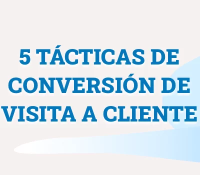 5 tácticas de conversión a ventas en tu web